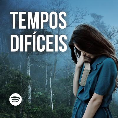 TEMPOS DIFÍCEIS