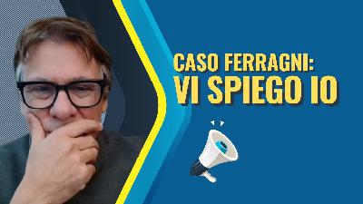 Ferragni assolta, vi spiego bene perché è giusto così