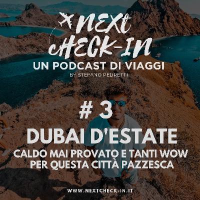 Episode 3: Next Check-in | #3 Dubai d'estate