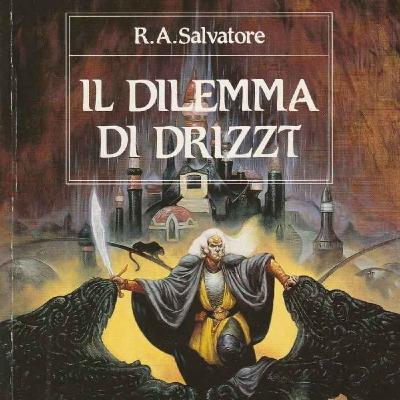 Il Dilemma di Drizzt - 007