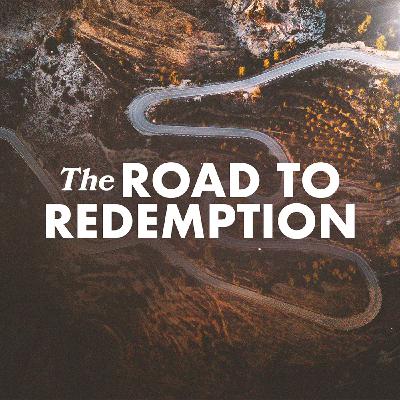 The Road to Redemption