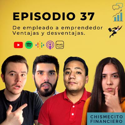 DE EMPLEADO A EMPRENDEDOR #37