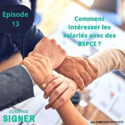 Comment intéresser les salariés avec des BSPCE ?