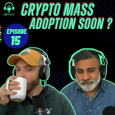 What is driving crypto adoption? What is driving crypto adoption?