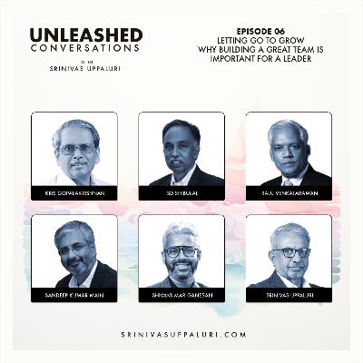 Ep. 06: Letting Go to Grow: Why Building a Great Team is Important for a Leader Ep. 06: Letting Go to Grow: Why Building a Great Team is Important for a Leader