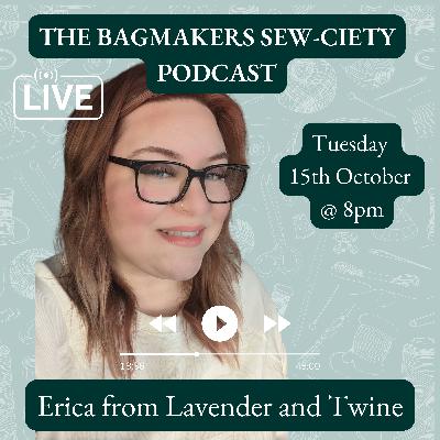 Bag-Making Insights with Erica of Lavender & Twine | From Design to Crafting Tips!
