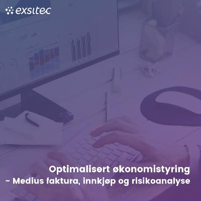 74. Optimalisert økonomistyring - Medius faktura, innkjøp og risikoanalyse