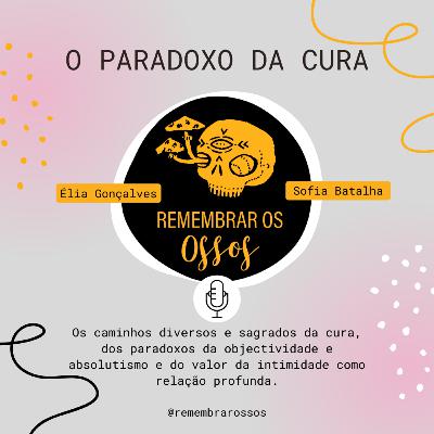 O Paradoxo da Cura O Paradoxo da Cura