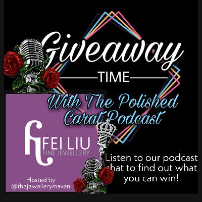 FIRST podcast GIVEAWAY with Fei Liu Fine Jewellery!