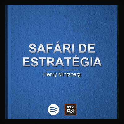 T7 EP012 "Safari de Estratégia" A MENTIRA de Harvard sobre a Honda - Henry Mintzberg