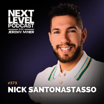 Stop Accepting Limits If You Want To WIN with Nick Santonastasso | Ep 393