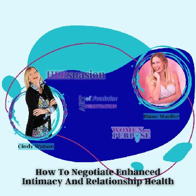 267: How To Negotiate Enhanced Intimacy And Relationship Health