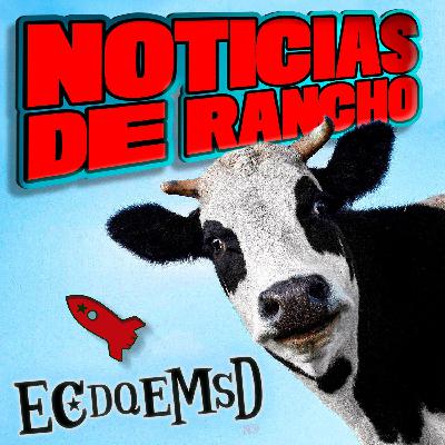 S27 Ep6134: Noticias de Rancho