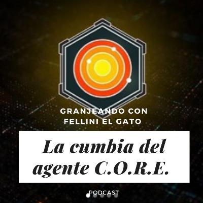 09. La cumbia del Agente C.O.R.E.