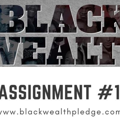 Black Wealth Challenge Episode 1