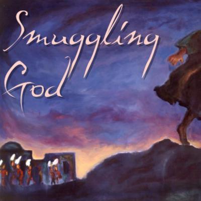 RECAP: Smuggling God RECAP: Smuggling God