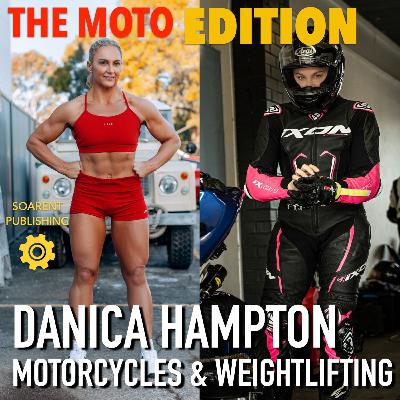 #058 Danica Hampton - Motorcycles and Weightlifting
