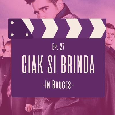 27 - "In Bruges - La coscienza dell'assassino" di Martin Mcdonagh (2008) 27 - "In Bruges - La coscienza dell'assassino" di Martin Mcdonagh (2008)