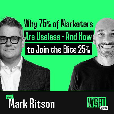 #38: Why 75% of Marketers Are Useless - And How to Join the Elite 25% with Mark Ritson
