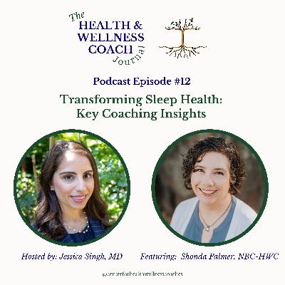 Transforming Sleep Health: Key Coaching Insights With Shonda Palmer