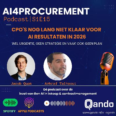 S1E15 | CPO's en inkoopdirecteuren nog lang niet klaar voor AI in 2026 | AI4Procurement powered by Qando!