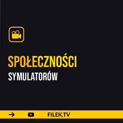 O społecznościach symulatorów - lotnictwo, transport ciężarowy, wojsko, kolej - (gościnnie Szmidtex)