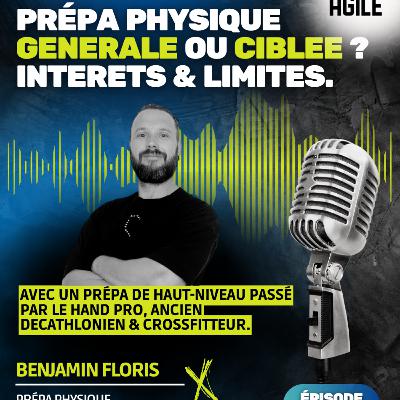 #64 [Prépa physique] Benjamin Floris : prépa physique générale ou spécifique ? Intérêts et limites ?