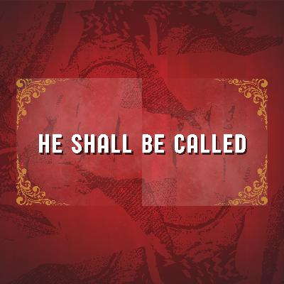 Isaiah 9:6 | He Shall Be Called Sermon Series