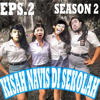 EPS.7 KISAH NAVIS DI SEKOLAH