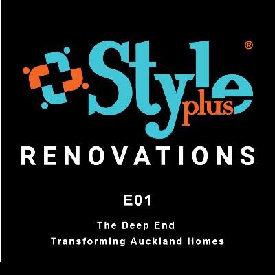 E01 The Deep End: Transforming Auckland Homes