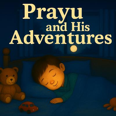 Prayu's dream adventure! The Green Friends...