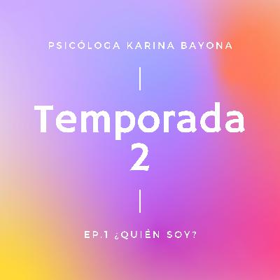 ¿Quién soy? Psicóloga Karina