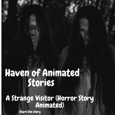 A Strange Visitor (Horror Story Animated)