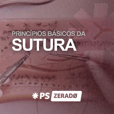 Princípios básicos da sutura Princípios básicos da sutura