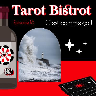 Épisode 16 - C'est comme ça !