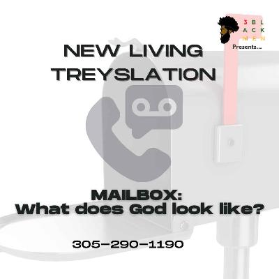 Mailbox: What Does God Look Like? Mailbox: What Does God Look Like?