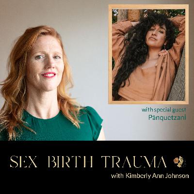 EP 218: Thriving Postpartum - Embracing the Indigenous Wisdom of La Cuarentena with Pānquetzani