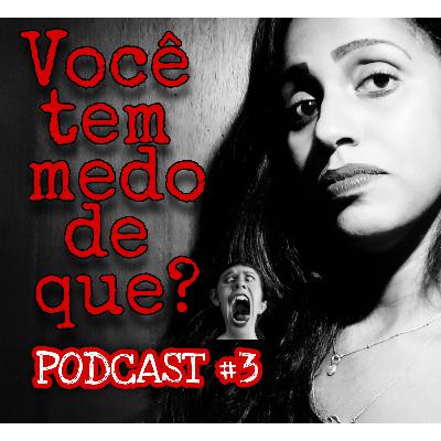 MEDO (PODCAST III)