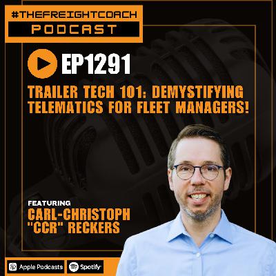 1291. #TFCP - Trailer Tech 101: Demystifying Telematics for Fleet Managers!
