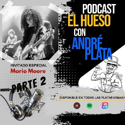 Entrevista con Mario Moore bajista de María León, parte 2