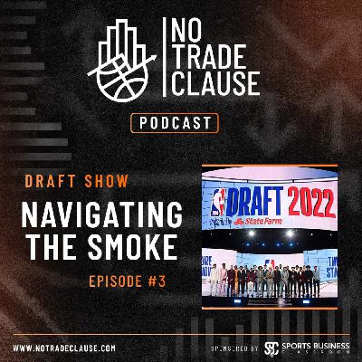 NTC Draft Show Episode 3 - Navigating The Smoke