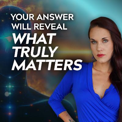 One of The Best Questions You Will Ever Ask Yourself