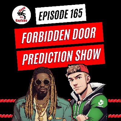 Episode 165: Forbidden Door 2024 Prediction Show Episode 165: Forbidden Door 2024 Prediction Show