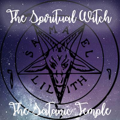 The Satanic Temple and Life Update
