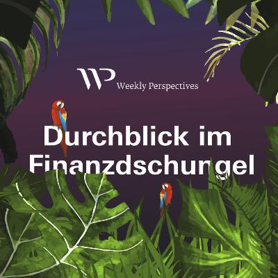 Weekly Perspectives Folge 8