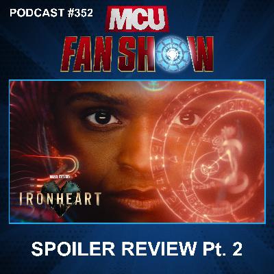 352 Ironheart spoiler review part 2