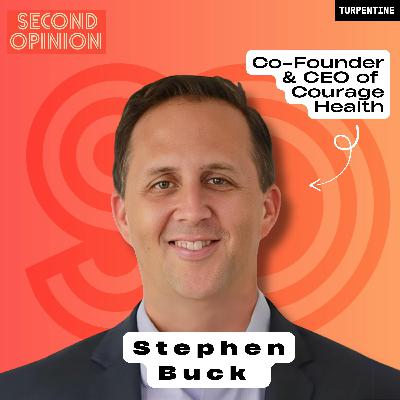 Healthcare’s “original sin” with Stephen Buck, CEO of Courage Health