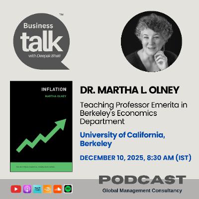 How Inflation Works - Insights from UC Berkeley Economist Dr. Martha Olney