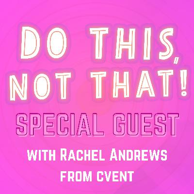Cvent Head of Global Events: PTO Matters! Embrace Career Turns!🔥w/Rachel Andrews | Ep. 451