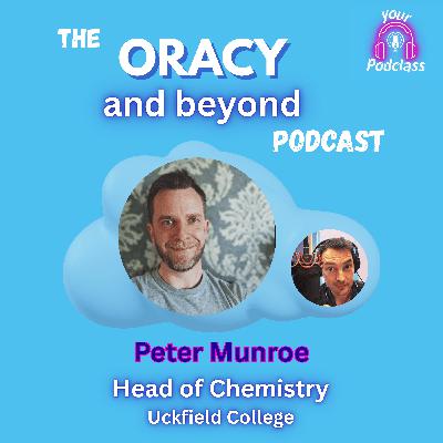 Oracy In Science: How debating scientific theories can change the world's future - Peter Munroe